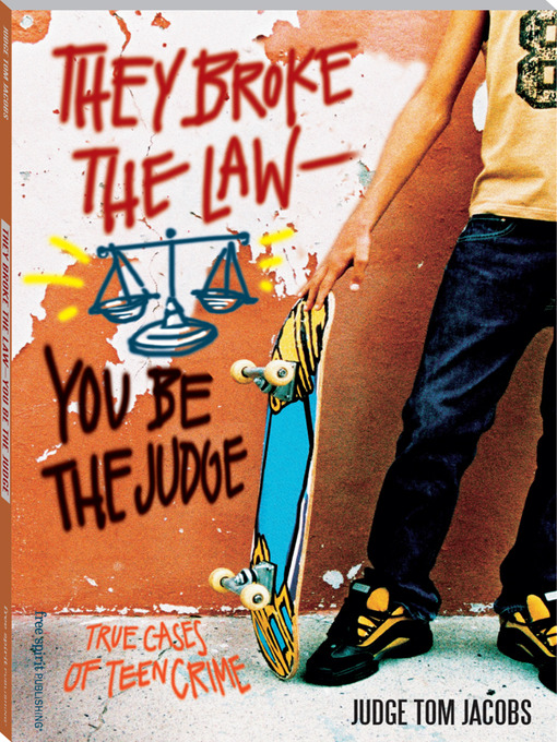 Title details for They Broke the Law-You Be the Judge by Thomas A. Jacobs - Available